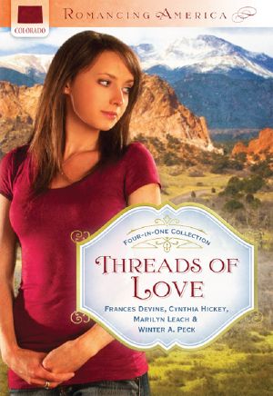 [Colorado 01] • Threads of Love